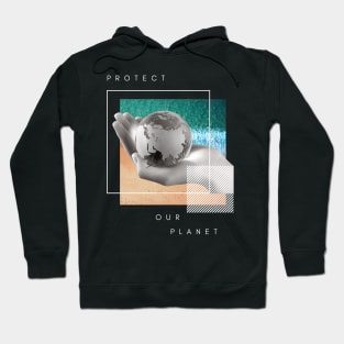 Protect our planet Hoodie